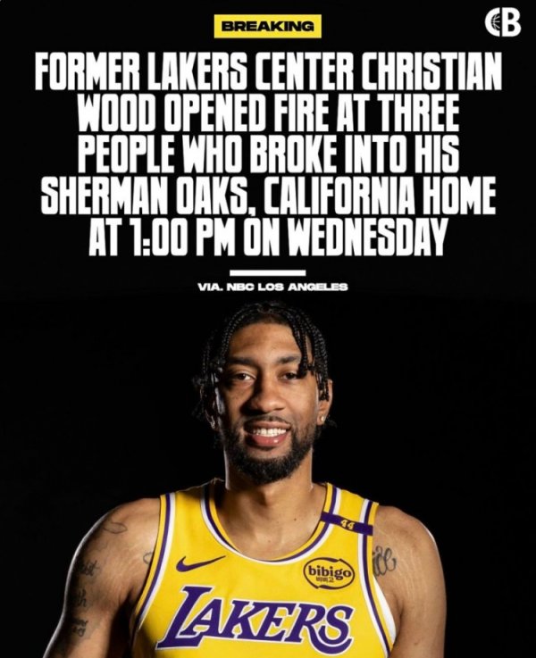 US media: Former Lakers center Wood was robbed at home and shot in self-defense to scare off three thugs